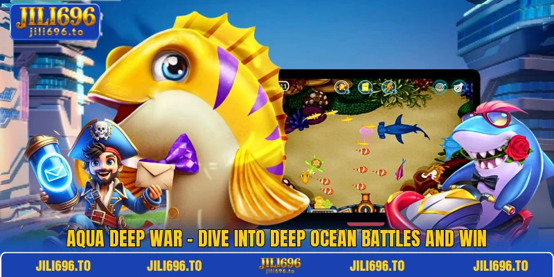 Aqua Deep War – Dive Into Deep Ocean Battles And Win