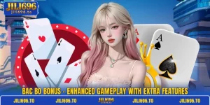 Bac Bo Bonus – Enhanced Gameplay With Extra Features