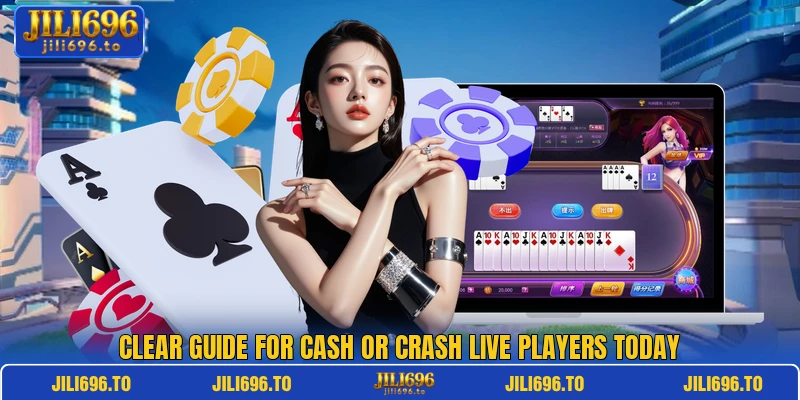 Clear guide for Cash or Crash Live players today