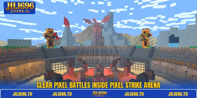 Clear pixel battles inside Pixel Strike Arena