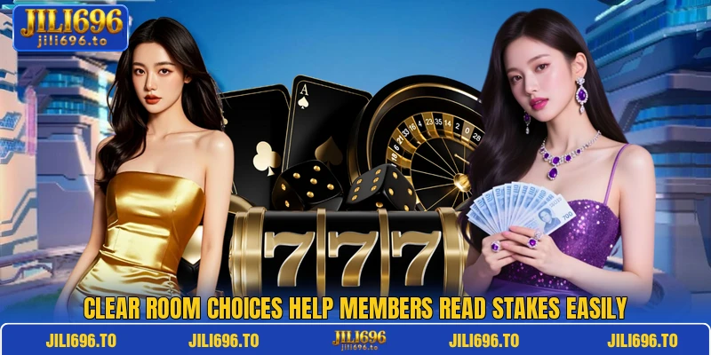 Clear room choices help members read stakes easily