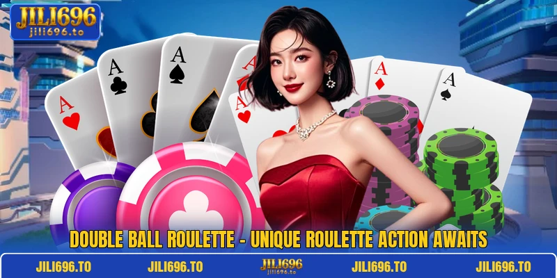 Double Ball Roulette – Unique Roulette Action Awaits 1 Double Ball Roulette – Unique Roulette Action Awaits