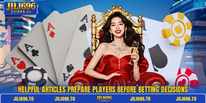 Helpful articles prepare players before betting decisions Helpful articles prepare players before betting decisions