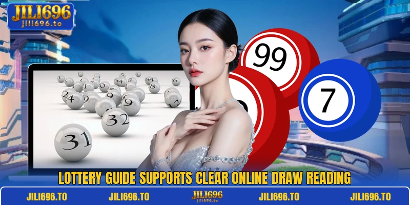Lottery guide supports clear online draw reading
