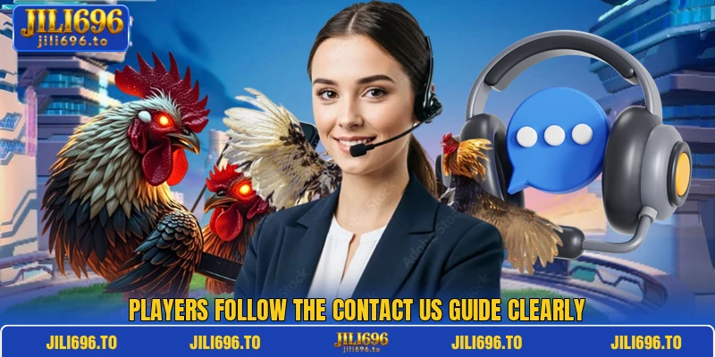 Players follow the contact us guide clearly