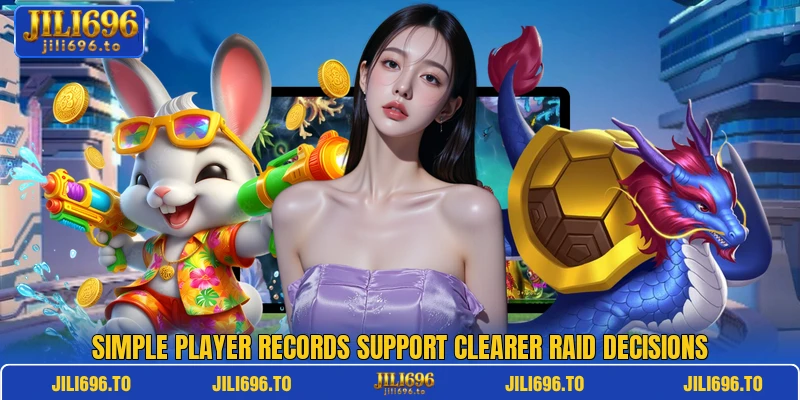 Simple player records support clearer raid decisions