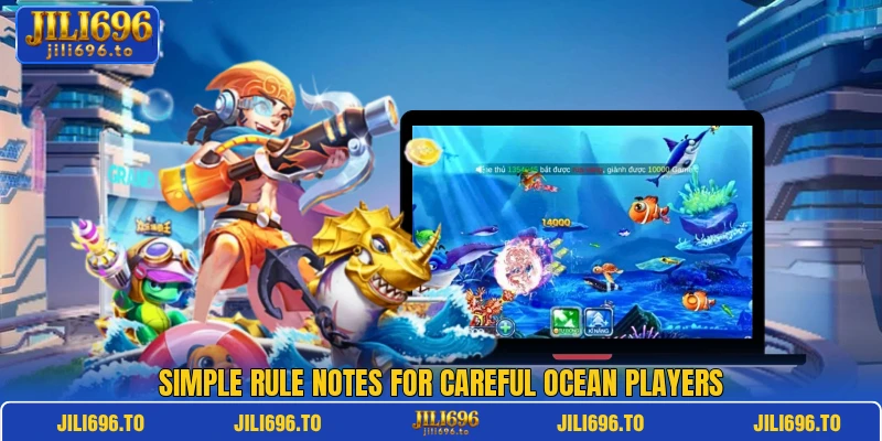 Simple rule notes for careful ocean players