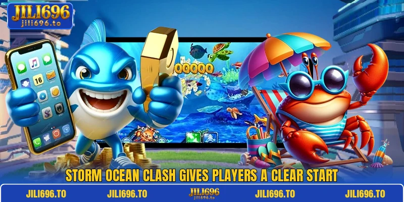 Storm Ocean Clash gives players a clear start